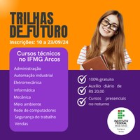 Trilhas de Futuro: inscrições abertas para cursos técnicos (noturno)