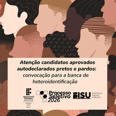 ATENÇÃO! Processo de Heteroidentificação 2026 - Chamadas para as entrevistas | Engenharia Mecânica