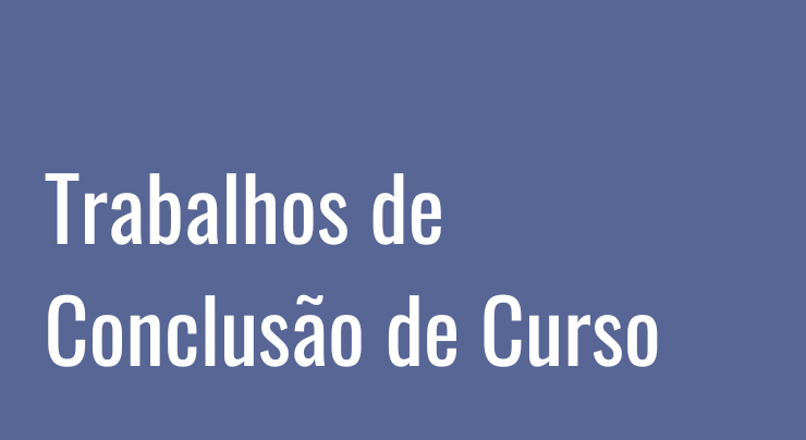 Trabalhos de Conclusão de Curso