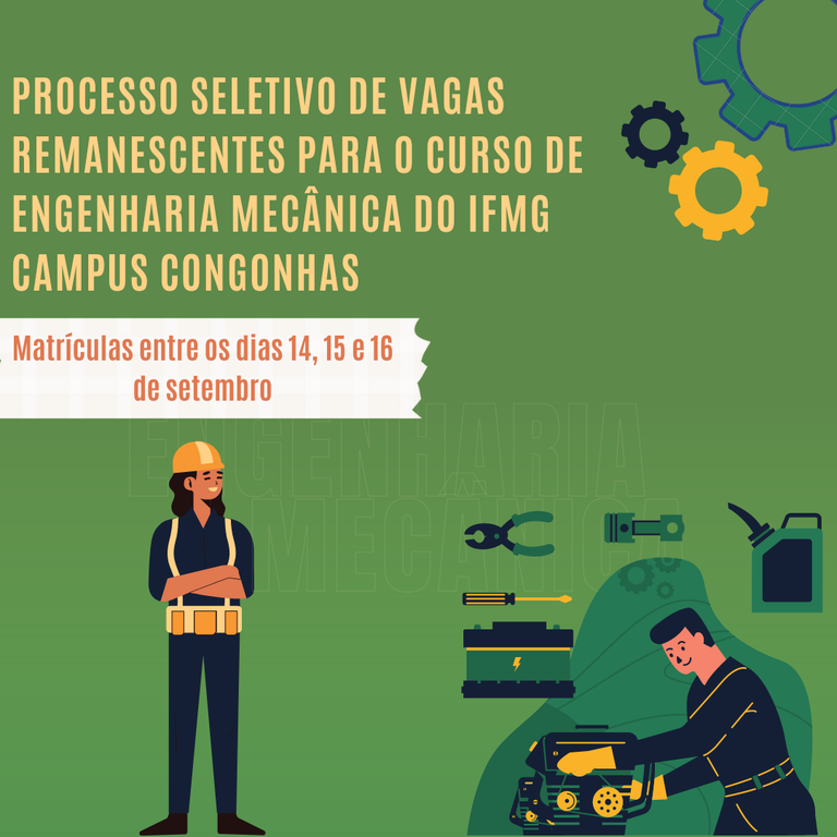 PROCESSO SELETIVO DE VAGAS REMANESCENTES PARA O CURSO DE ENGENHARIA MEÂNICA DO IFMG CAMPUS CONGONHAS (2).png