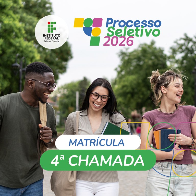 Matrículas 4ª Chamada Cursos Técnicos - IFMG Campus Conselheiro Lafaiete - Processo Seletivo IFMG 2026/1