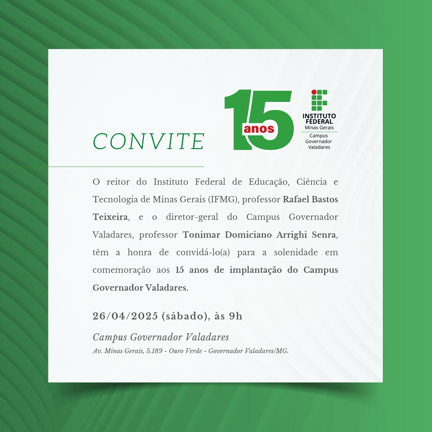 Cerimônia 15 anos IFMG-GV_26 de abril de 2025, às 9h, Auditório Cerimônia 15 anos IFMG-GV_26 de abril de 2025, às 9h, Auditório