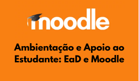 Confira como aproveitar melhor as disciplinas a distância e acessar todos os recursos do Moodle desde o início do semestre.