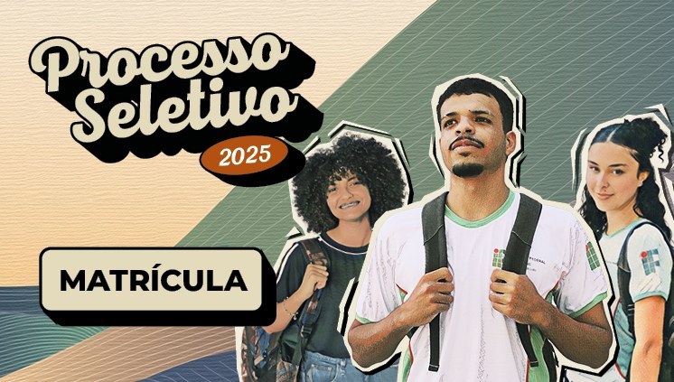 Chamadas para matrícula Processo Seletivo Próprio 2025/01 - Engenharia Elétrica