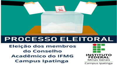 1_ELEIÇÃO dos membros do Conselho Acadêmico de IFMG Campus Ipatinga_20250217_090913_0000.png