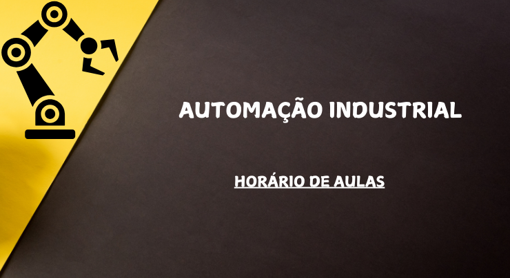 ARTE HORARIO AULA AUTOMAÇÃO INDUSTRIAL.png