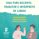 Vaga Bolsista - Tradutor e Intérprete Libras.png