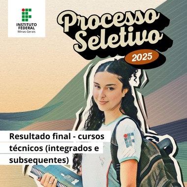 Publicada a lista dos candidatos aprovados para ingressar nos 18 campi do IFMG em cursos técnicos integrados e subsequentes ao Ensino Médio. Data de matrícula será divulgada a partir de janeiro.