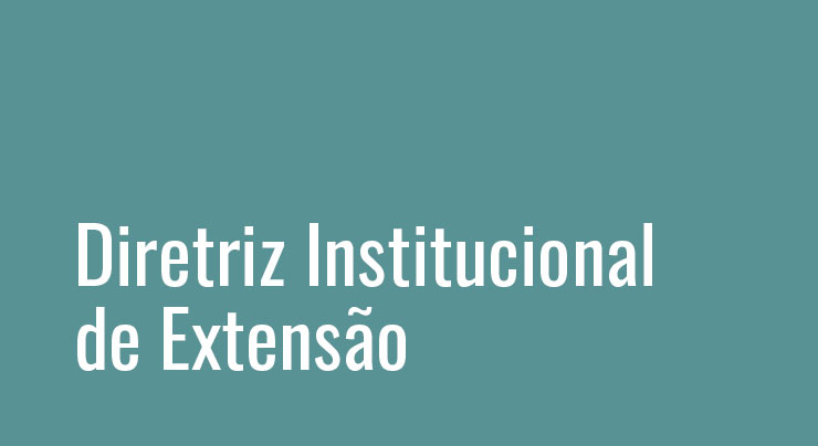 Diretriz Institucional da Extensão