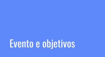 EVENTO E OBJETIVOS