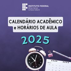 Calendário Acadêmico e Horários de Aula 2025
