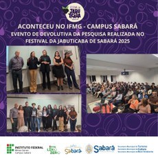 IFMG Sabará recebe evento de divulgação dos resultados de pesquisa realizada durante o Festival da Jabuticaba de Sabará 2025.