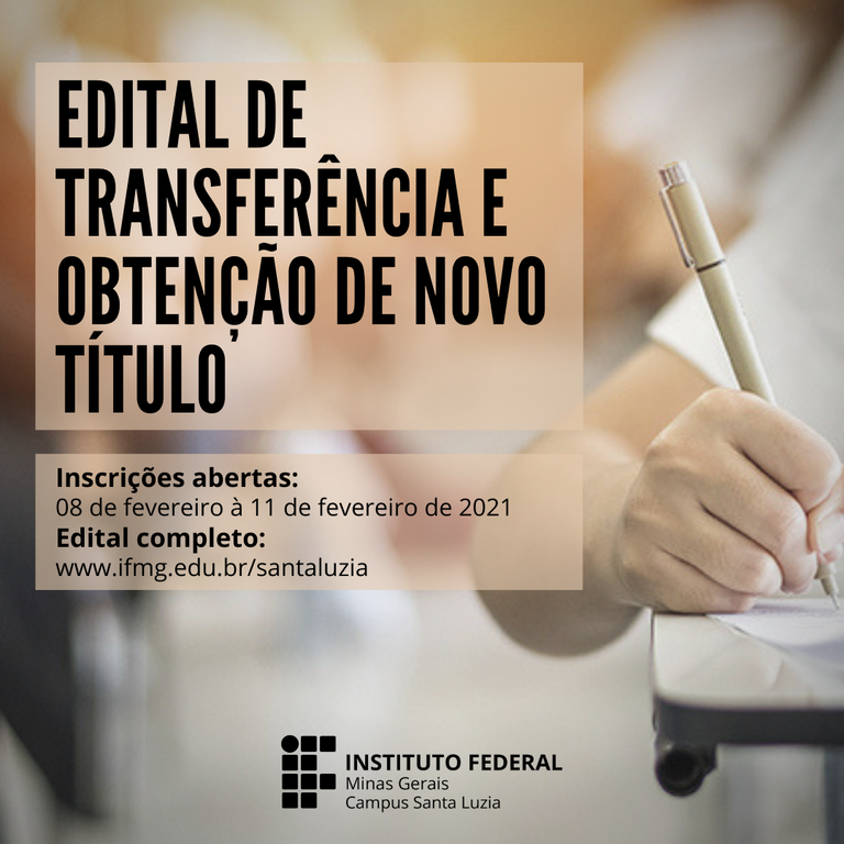 Abertas as inscrições para Transferência Interna, Transferência Externa e  Obtenção de Novo Título — Instituto Federal de Educação, Ciência e  Tecnologia de Minas Gerais Campus Avançado Arcos